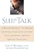 Sleep Talk: A Breakthrough Technique for Helping Your Child Cope With Stress and Thrive Through Difficult Transitions