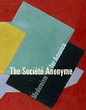 The Societe Anonyme: Modernism for America (Yale University Art Gallery)