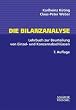 Die Bilanzanalyse. Lehrbuch zur Beurteilung von Einzel- und Konzernabschl�ssen