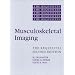 Musculoskeletal Imaging: The Requisites