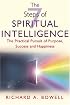 The 7 Steps of Spiritual Intelligence: The Practical Pursuit of Purpose, Success and Happiness