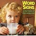 Word Signs: A First Book of Sign Language