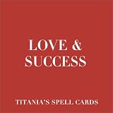 Love and Success: Titania's Spell Cards