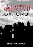 Haunted Oxford (Haunted)