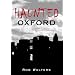 Haunted Oxford (Haunted)
