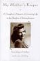 My Mother's Keeper: A Daughter's Memoir Of Growing Up In The Shadow Of Schizophrenia