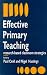 Effective Primary Teaching: Research-based Classroom Strategies (Entitlement for All)