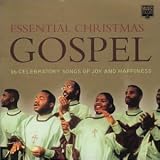 Music : Essential Christmas Gospel: 16 Celebratory Songs of Joy & Happiness