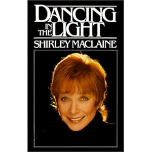 Dancing In The Light - Shirley Maclaine