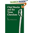 Chief Bowles and Texas Cherokees (Civilization of the American Indian) by Mary Whatley Clarke