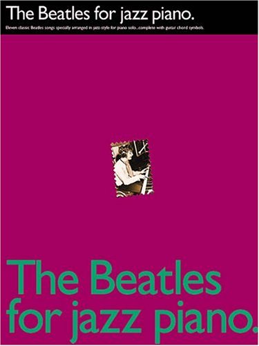 The Beatles For Jazz Piano (Piano Solo Personality)