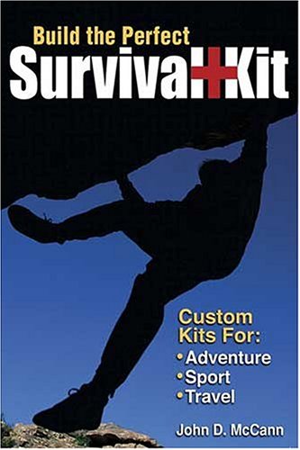 Build the Perfect Survival Kit (Paperback)