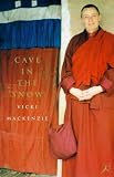 Cave in the Snow: A Western Woman s Quest for Enlightenment