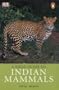 A Field Guide to Indian Mammals