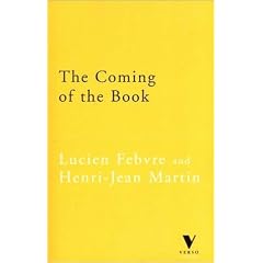 The Coming of the Book: The Impact of Printing 1450-1800 (Verso Classics, 10)