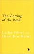 The Coming of the Book: The Impact of Printing 1450-1800 (Verso Classics, 10)