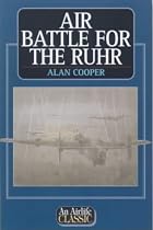 Air Battle of the Ruhr (Airlife's Classics)
