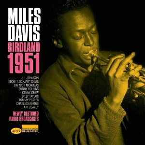 Miles Davis - Birdland 1951 - Zortam Music