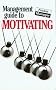 The Management Guide to Motivating (Pocket Manager)