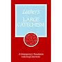 Luther's Large Catechism: A Contemporary Translation With Study Questions