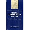 Kleines Strafrichter-Brevier: oder: Der �berlastete Strafrichter? Wegweiser zur z�gigen Urteilsfindung. Rechtsstand: September 2007