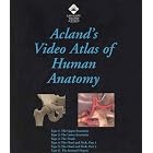 Acland's Video Atlas Of Human Anatomy: The Upper Extremity, The Lower Extremity, The... by  Robert D., M.D. Acland