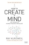 How to Create a Mind: The Secret of H...