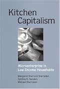 Kitchen Capitalism: Microenterprise in Low-Income Households (Suny Series in Urban Public Policy)