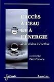 Revue Hermes Science Publications  / L'accès à l'eau et à l'énergie : De la vision à l'action