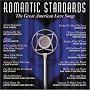 Romantic Standards: The Great American Love Songs