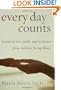 Every Day Counts: Lessons in Love, Faith, and Resilience From Children Facing Illness