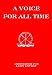 Voice for All Time: Essays on the Liturgy of the Catholic Church Since the Second Vatican Council
