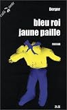 Bleu roi, jaune paille