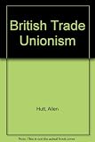 British trade unionism : a short history