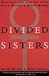 DIVIDED SISTERS