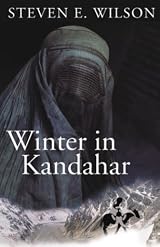 Winter in Kandahar by Steven E. Wilson