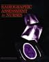 Radiographic Assessment For Nurses, 1e