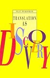 Translation as discovery and other essays on Indian literature in English translation