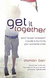Get It Together: Surviving Your Quarterlife Crisis