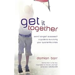 Get It Together: Surviving Your Quarterlife Crisis