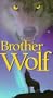 Brother Wolf [VHS]