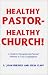 Books : Healthy Pastor: Healthy Church!