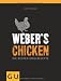 Suchen : Weber's Grillbibel - Chicken: Die besten Grillrezepte (GU Weber Grillen)