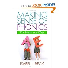 Making Sense of Phonics: The Hows and Whys (Solving Problems in the Teaching of Literacy)