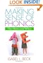 Making Sense of Phonics: The Hows and Whys (Solving Problems in the Teaching of Literacy)