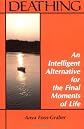 Deathing: An Intelligent Alternative for the Final Moments of Life