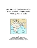 cover of The 2007-2012 Outlook for Fine-Point Markers and Thin-Line Writing Pens in India