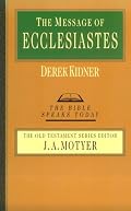 Message of Ecclesiastes (Bible Speaks Today)