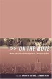 On the Move: Women and Rural-to-Urban Migration in Contemporary China