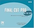 Final Cut Pro On the Spot, Second Edition: Time-Saving Tips & Shortcuts from the Pros (On The Spot {Series})